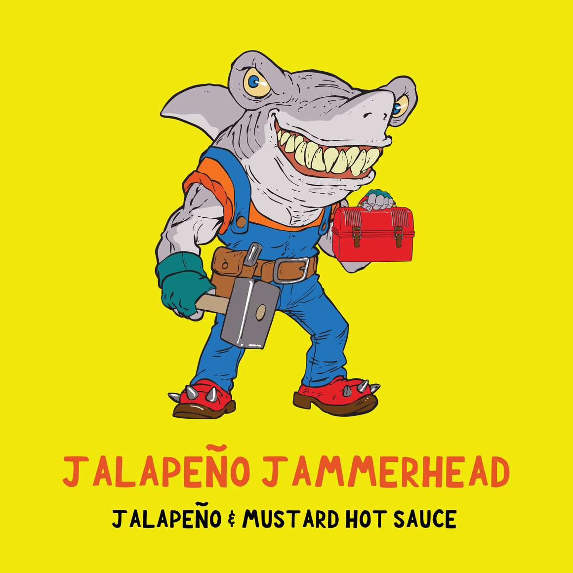 It's hammer time with Jalapeno Jammerhead the ultimate steak sandwich hot sauce.