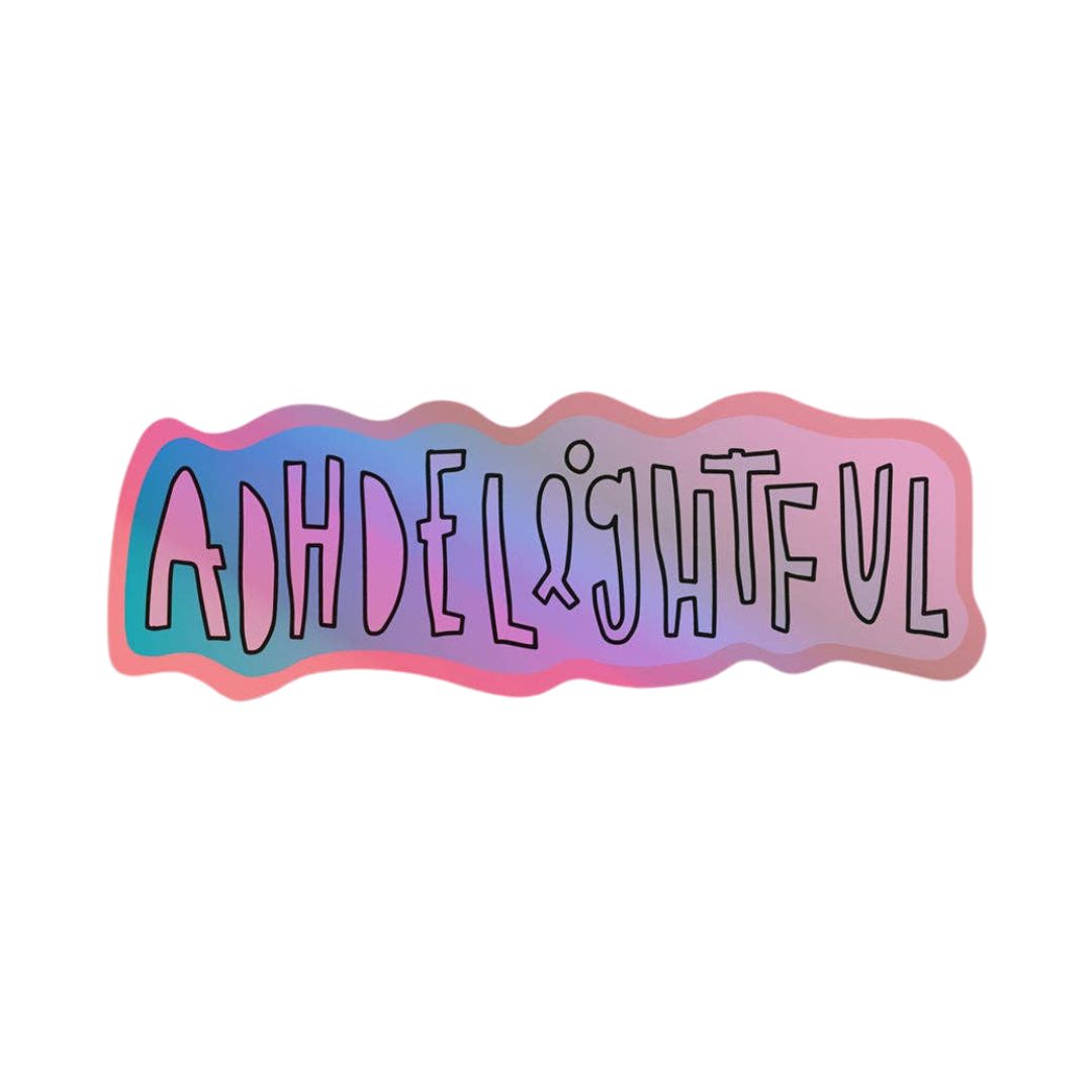 ADHDelightful Holographic Sticker