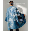 Hand Dyed Designs By Katie Ellen Wilkins