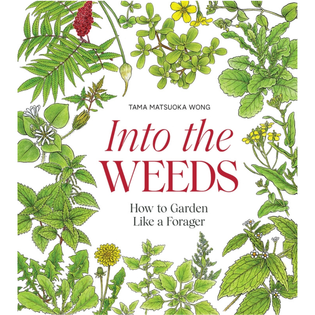 Into The Weeds by Tama Matsuoka Wong