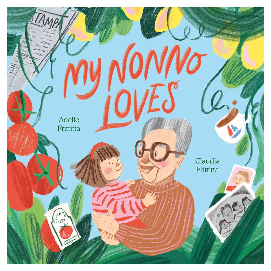 My Nonno Loves by Adelle Frittitta