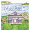 Our home by Catherine Meatheringham and Max Hamilton