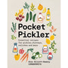 Pocket Pickler: Essential Recipes for Pickles, Chutneys, Relishes and More By Alex Elliott-Howery