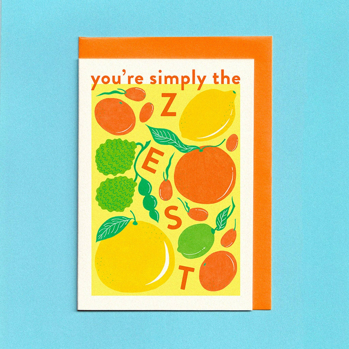 You're Simply the Zest
